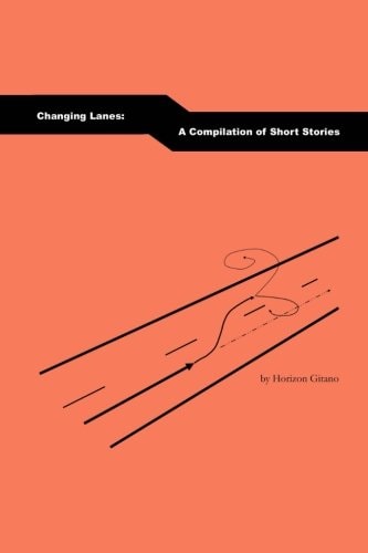 Changing Lanes A Compilation of Short Stories