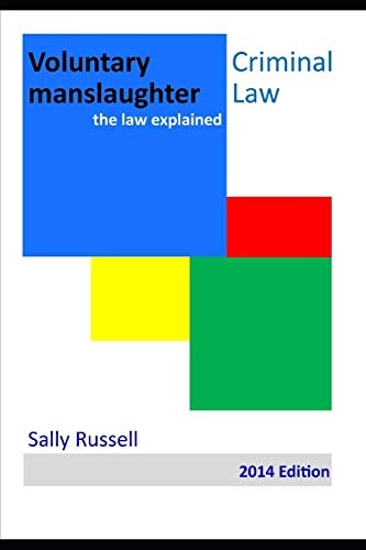 Voluntary Manslaughter The Law Explained