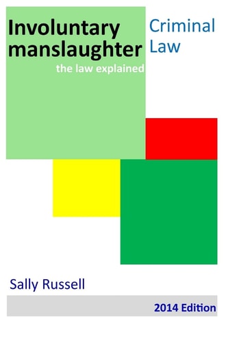 Involuntary Manslaughter The Law Explained