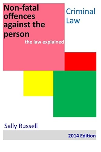 Non-fatal Offences Against the Person The Law Explained