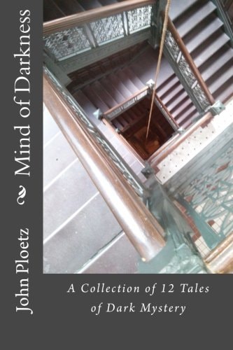 Mind of Darkness A Collection of 12 Short Stories - Parts 1 And 2