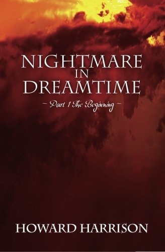 Nightmare in Dreamtime Part 1 The Beginning