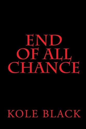 End of All Chance Chance's End