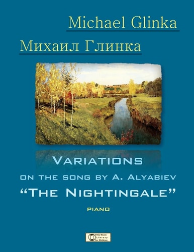 Glinka. Nightingale. Variations on the Song by A. Alyabiev