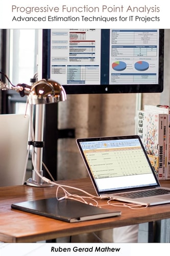 Progressive Function Point Analysis Advanced Estimation Techniques for IT Projects