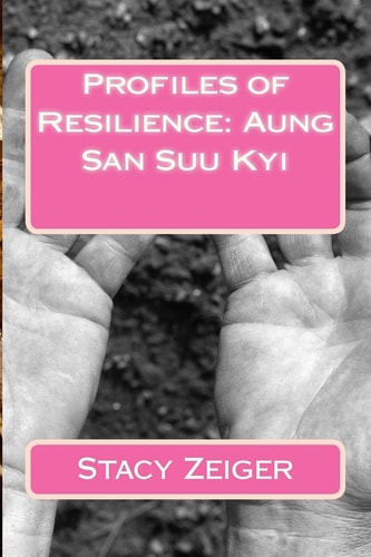 Profiles of Resilience Aung San Suu Kyi
