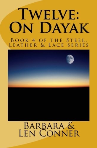 Twelve: on Dayak Book 4 of the Steel, Leather and Lace Series