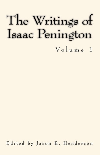 The Writings of Isaac Penington Volume 1