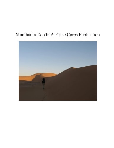 Namibia in Depth A Peace Corps Publication