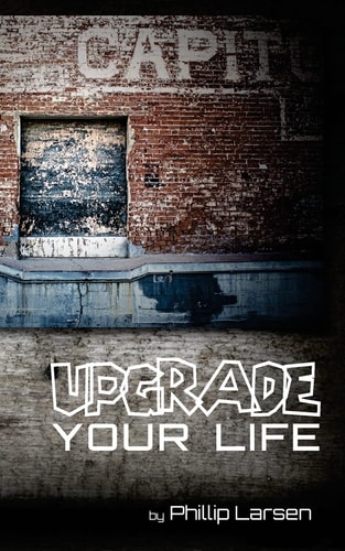 Upgrade Your Life 1 Corinthians Exposition (Volume 2)