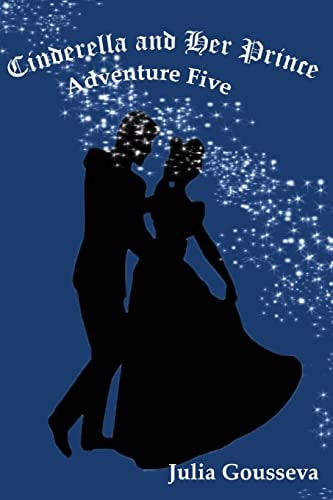 Cinderella and Her Prince Adventure Five
