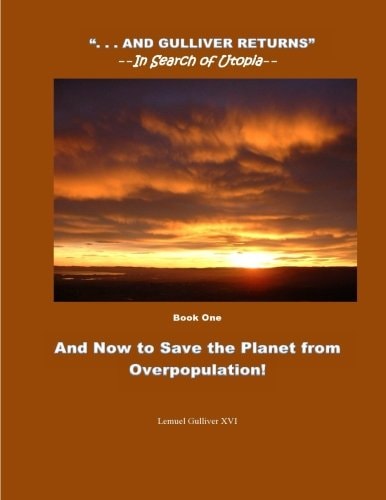 And Now to Save the Planet from Overpopulation Touch Down
