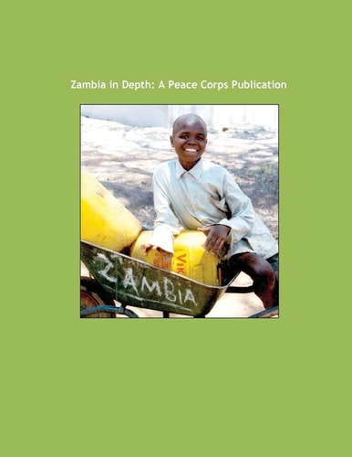 Zambia in Depth A Peace Corps Publication