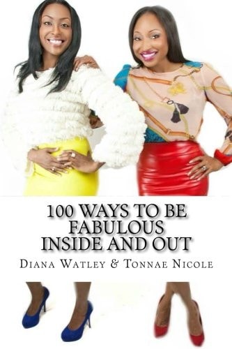 100 Ways to Be Fabulous Inside and Out