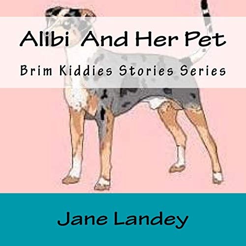 Alibi And Her Pet Brim Kiddies Stories Series