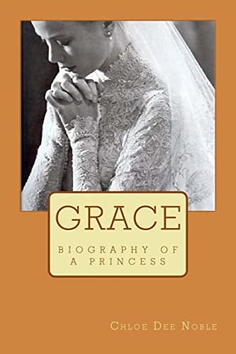 Grace Biography of a Princess