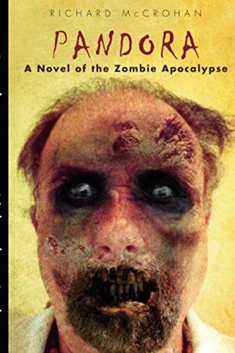 Pandora A Novel of the Zombie Apocalypse