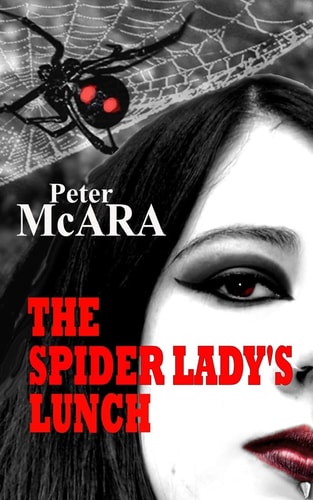 The SPIDER LADY's LUNCH Along Came the Spider, and Sat Down Beside Him...