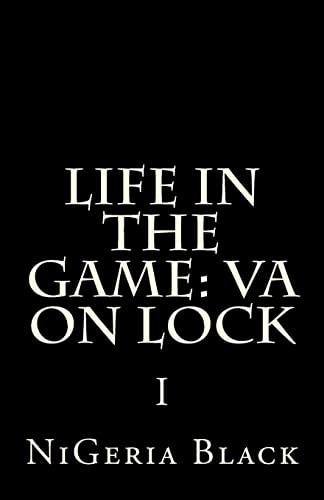 Life In The Game VA On Lock I
