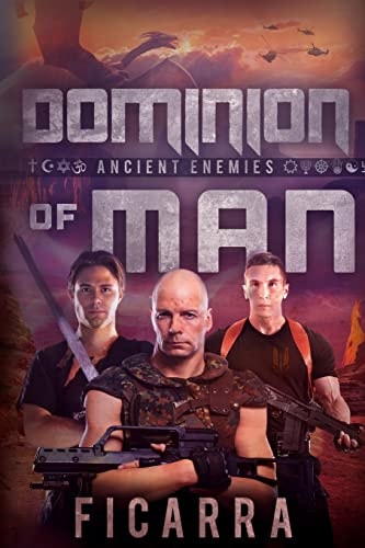 Dominion of Man Ancient Enemies