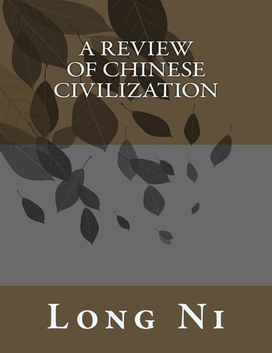 A Review of Chinese Civilization