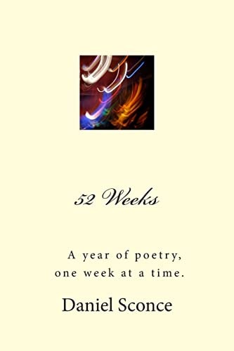 52 Weeks A Year of Poetry, One Week at a Time.