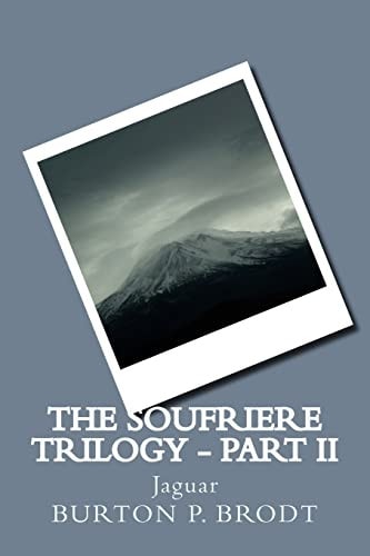The Soufriere Trilogy - Part II Jaguar