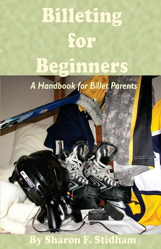 Billeting for Beginners A Handbook for Billet Parents