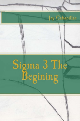 Sigma 3 The Begining