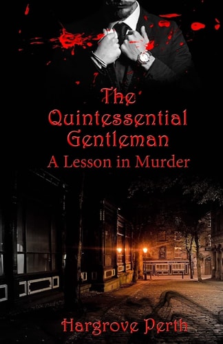 The Quintessential Gentleman A Lesson in Murder