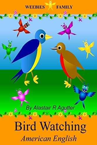 Weebies Family Bird Watching American English American English Language Full Color
