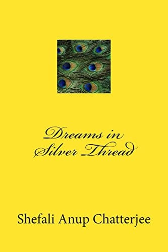 Dreams in Silver Thread