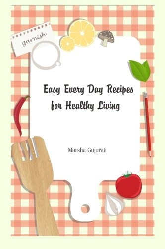 Easy Every Day Recipes for Healthy Living