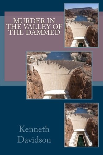 Murder in the Valley of the Dammed
