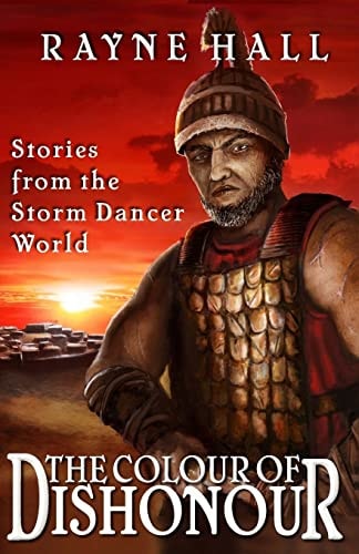 The Colour of Dishonour Stories from the Storm Dancer World