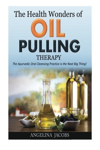 The Health Wonders of Oil Pulling Therapy The Ayurvedic Oral Cleansing Practice Is the Next Big Thing!