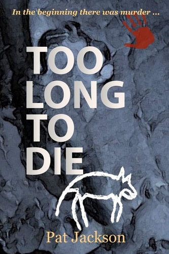 Too Long To Die