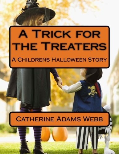 A Trick for the Treaters A Childrens Halloween Story