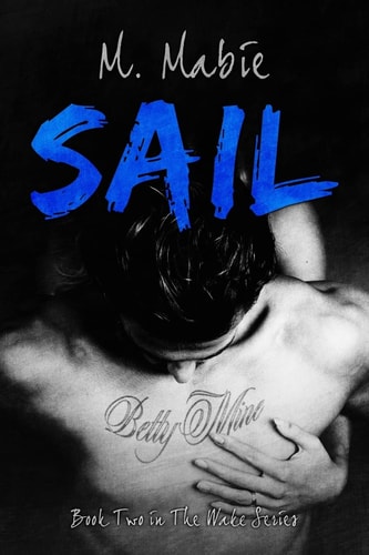 Sail Book Two in the Wake Series