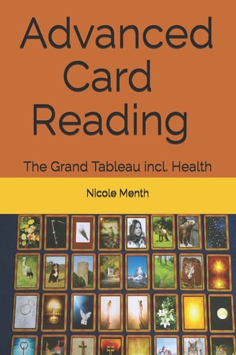 Advanced Card Reading The Grand Tableau Incl. Health