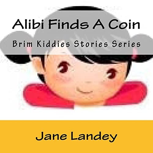 Alibi Finds a Coin Brim Kiddies Stories Series