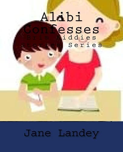 Alibi Confesses Brim Kiddies Stories Series