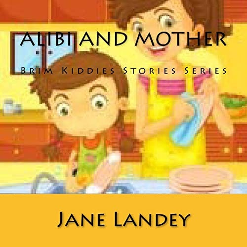 Alibi and Mother Brim Kiddies Stories Series