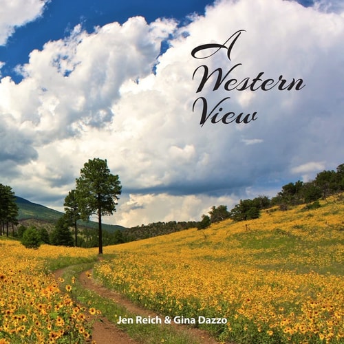 A Western View Poems and Photographs