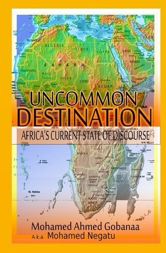Uncommon Destination-Africa's Current State of Discourse World State of Discourse