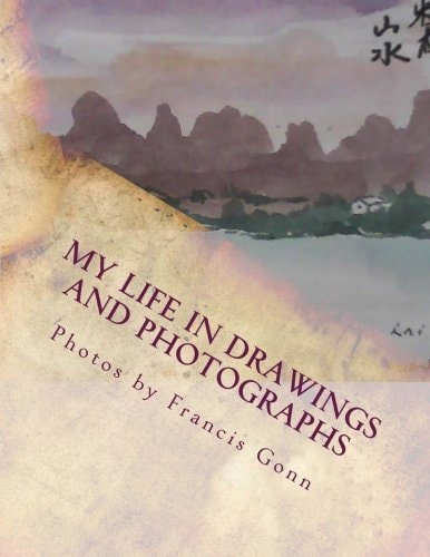 My Life in Drawings and Photographs