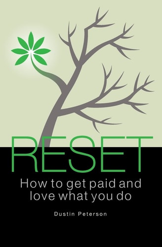 Reset How to Get Paid and Love What You Do