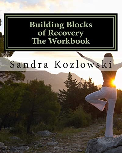 Building Blocks of Recovery The Workbook