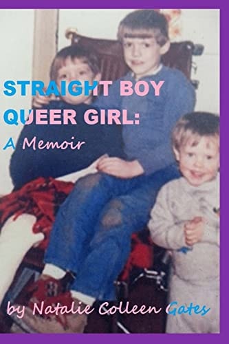 Straight Boy/Queer Girl A Memoir