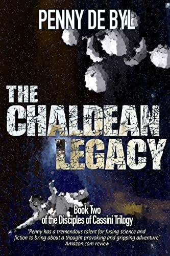 The Chaldean Legacy Book Two of the Disciples of Cassini Trilogy